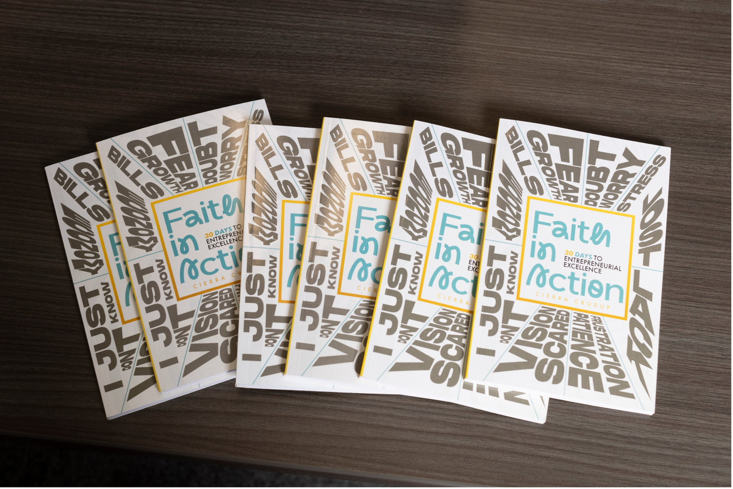 Faith In Action 30 days to Entrepreneurial Excellence by Cierra Crudup